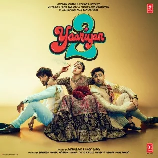 Yaariyan 2 (2023) Mp3 Songs