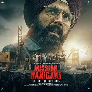 Mission Raniganj (2023) Mp3 Songs