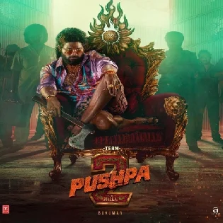 Pushpa 2 (2024) Mp3 Songs