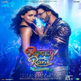 Rocky Aur Rani Ki Prem Kahani (2023) Mp3 Songs