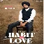 Habit Of Love