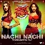 Nachi Nachi - Street Dancer 3D