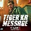 Tiger Ka Message